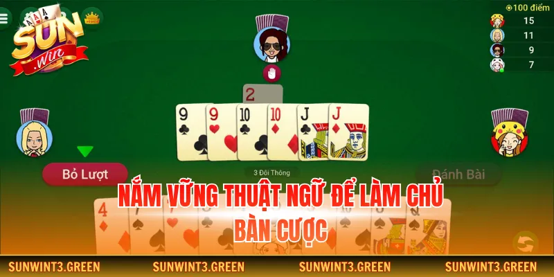 Nắm vững thuật ngữ để làm chủ bàn cược