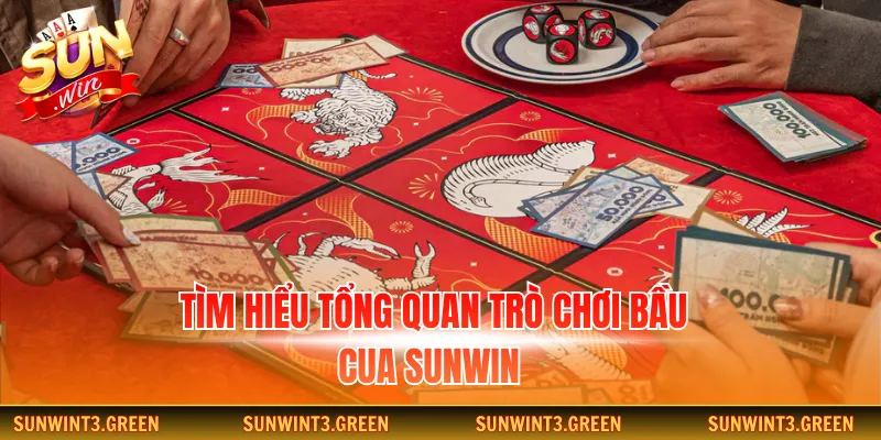 Tìm hiểu tổng quan trò chơi bầu cua Sunwin