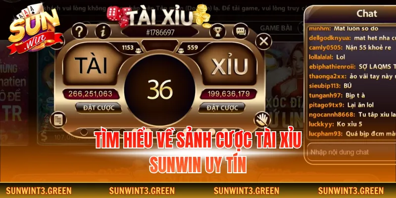 Tìm hiểu về sảnh cược tài xỉu Sunwin uy tín